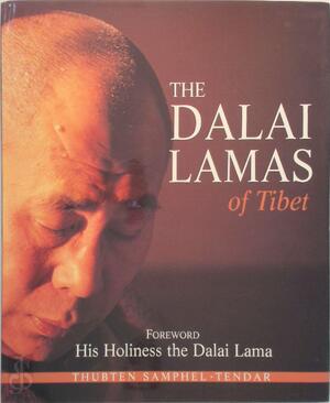 The Dalai Lamas of Tibet - Tendar The Dalai Lamas of Tibet - Tendar