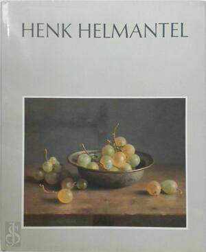 Henk Helmantel - Henk Helmantel -