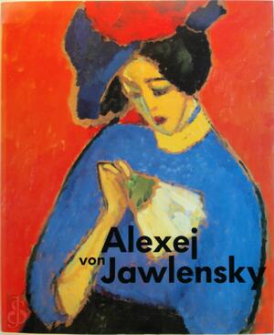 Alexej von Jawlensky - Volker (Red. Rattemeyer, Talitha (Red. Schoon