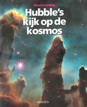 Hubble's kijk op de kosmos - Govert Schilling