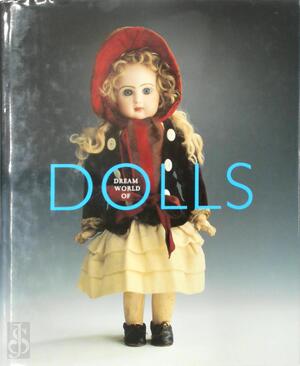 Dream world of dolls - Patricia Vansummeren
