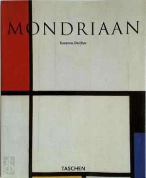 Piet Mondriaan - Susanne Deicher, Wil Boesten, Elke Doelman Piet Mondriaan - Susanne Deicher, Wil Boesten, Elke Doelman