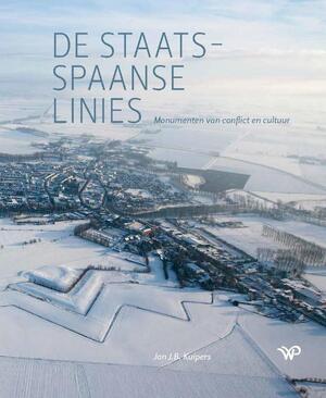 De Staats-Spaanse Linies - Jan J.B. Kuipers De Staats-Spaanse Linies - Jan J.B. Kuipers