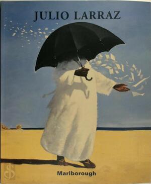  Julio Larraz: New Work - Julio Larraz