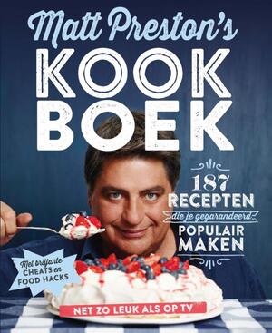 Matt Prestons kookboek - Matt Preston Matt Prestons kookboek - Matt Preston