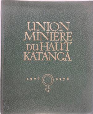 Union Minière du Haut-Katanga - Unknown Union Minière du Haut-Katanga - Unknown