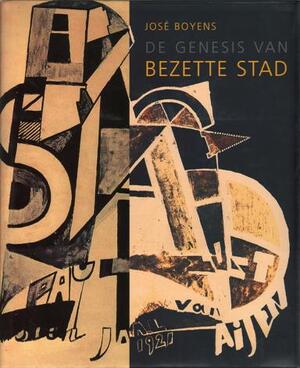 De genesis van bezette stad. Ik spreek met de mannen en regel alles wel - JosÉ Boyens De genesis van bezette stad. Ik spreek met de mannen en regel alles wel - JosÉ Boyens