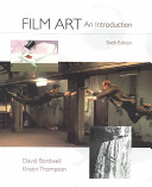 Film Art - David Bordwell, Kristin Thompson