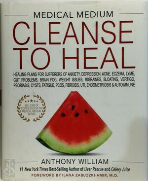 Medical Medium Cleanse to Heal - Anthony William Medical Medium Cleanse to Heal - Anthony William