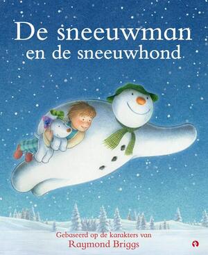 De sneeuwman en de sneeuwhond - Raymond Briggs, Hilary Audus, Joanna Harrison De sneeuwman en de sneeuwhond - Raymond Briggs, Hilary Audus, Joanna Harrison