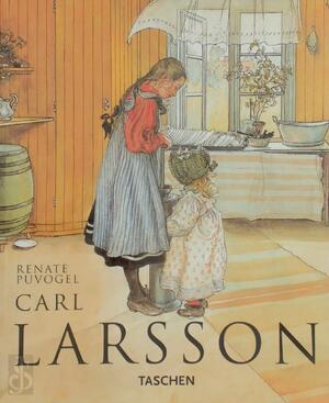 Carl Larsson - Carl Larsson, Renate Puvogel, Wiesje Lok, Ingrid Hadders