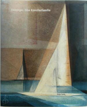Feininger - Eine Künstlerfamilie - Städtischen Galerie Karlsruhe
