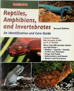 Reptiles, Amphibians, and Invertebrates - R. D. Bartlett, Patricia Bartlett, Billy Griswold