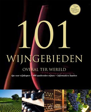 101 Wijngebieden overal ter wereld - Roger Barlow, Mark Rowlinson