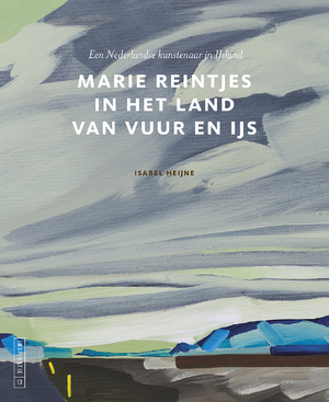 Marie Reintjes in het land van sneeuw en ijs - Isabel Heijne