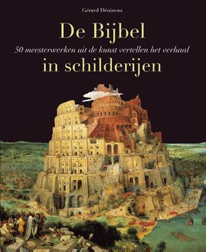 De Bijbel in schilderijen - Gérard Denizeau De Bijbel in schilderijen - Gérard Denizeau