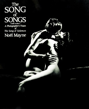 The Song of Songs Which is Solomon's - Noël Mayne