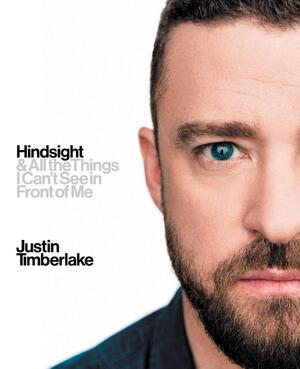 Hindsight - Justin Timberlake