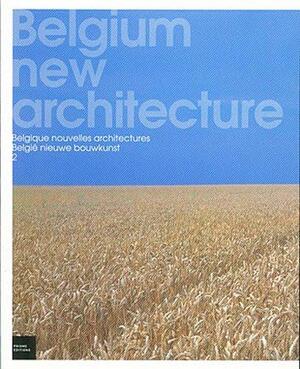 Belgium New Architecture 2 - Liliane Knopes Belgium New Architecture 2 - Liliane Knopes