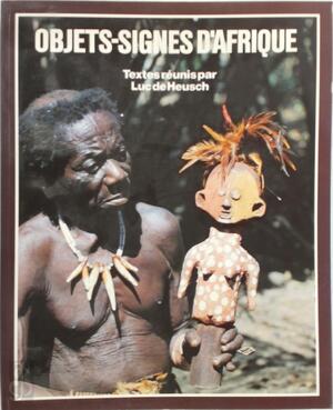 Objets-signes d'afrique - Luc De Heusch