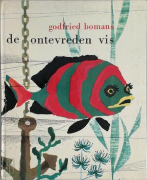 De ontevreden vis - Godfried Bomans, C. van Velsen De ontevreden vis - Godfried Bomans, C. van Velsen