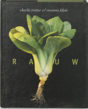 Rauw - Charlie Trotter, Roxanne Klein