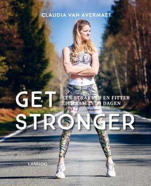 Get stronger - Claudia Van Avermaet Get stronger - Claudia Van Avermaet