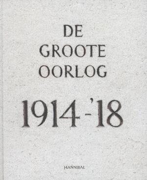 De groote oorlog 1914-'18 - Piet Chielens De groote oorlog 1914-'18 - Piet Chielens