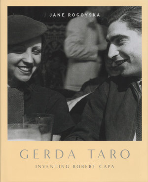 Gerda Taro - Jane Rogoyska Gerda Taro - Jane Rogoyska