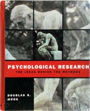 Psychological Research - The Ideas Behind the Methods - D. Mook
