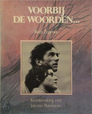Voorbij de woorden ... - Ruth Zegerius