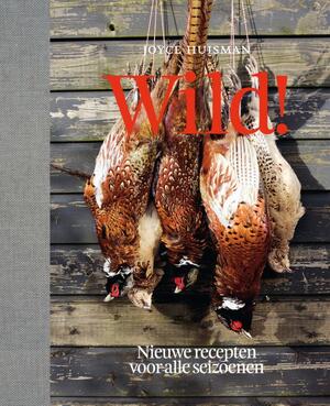 Wild ! - J. Huisman, Joyce Huisman Wild ! - J. Huisman, Joyce Huisman