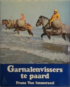 Garnalenvissers te paard - Frans van Immerseel Garnalenvissers te paard - Frans van Immerseel