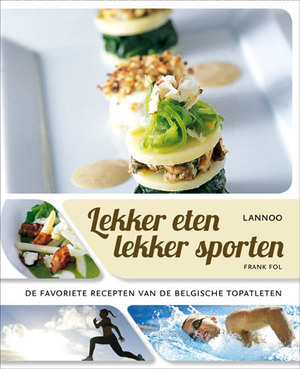 Lekker eten lekker sporten - Frank Fol Lekker eten lekker sporten - Frank Fol