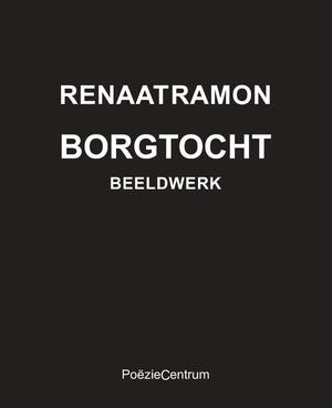 Borgtocht - Beeldwerk - Renaat Ramon Borgtocht - Beeldwerk - Renaat Ramon