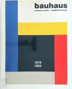 Bauhaus 1919-1933 - Magdalena Droste Bauhaus 1919-1933 - Magdalena Droste