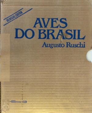 Aves do Brasil Volume IV + V - Augusto Ruschi