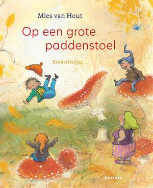 Op een grote paddenstoel - Mies van Hout Op een grote paddenstoel - Mies van Hout