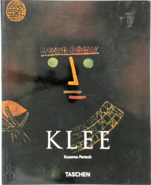 Klee 1879-1940 - Susanna Partsch, Paul Klee