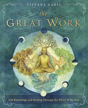 The Great Work - Tiffany Lazic