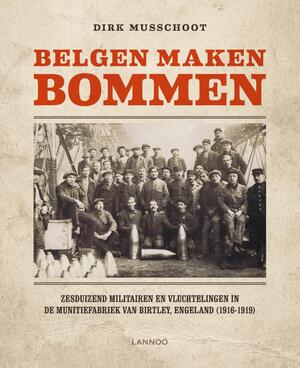 Belgen maken bommen - Dirk Musschoot