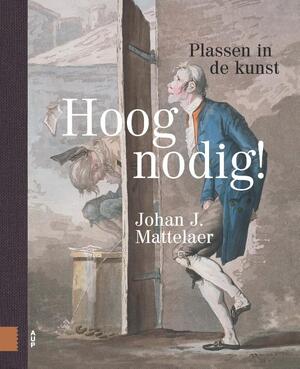 Hoognodig! - Johan J. Mattelaer Hoognodig! - Johan J. Mattelaer