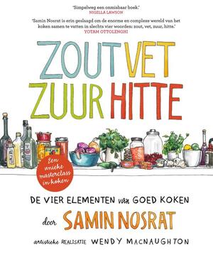 Zout, vet, zuur, hitte - Samin Nosrat Zout, vet, zuur, hitte - Samin Nosrat
