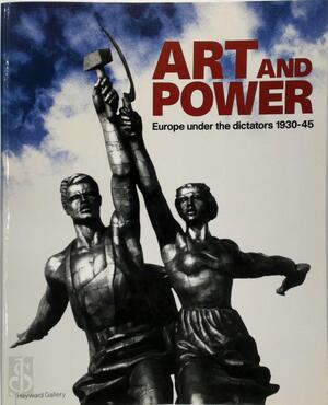 Art and power - Dawn Ades, Hayward Gallery, Deutsches Historisches Museum