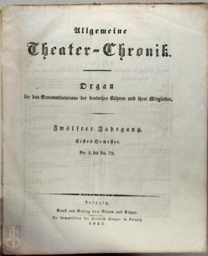 Allgemeine Theater-Chronik Zwölfter jahrgang no. 1 bis no. 79 - 