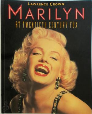 Marilyn at Twentieth Century Fox - Lawrence Crown