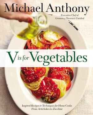 V Is for Vegetables - Michael Anthony