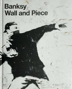 Banksy - Wall and Piece - Banksy