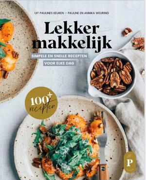 Lekker makkelijk - Pauline Weuring, Annika Weuring Lekker makkelijk - Pauline Weuring, Annika Weuring