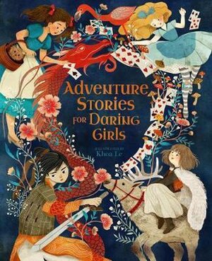 Adventure Stories for Daring Girls. - Samantha Newman Adventure Stories for Daring Girls. - Samantha Newman